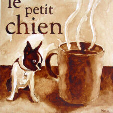 Andrew Saur created this original "Le Petit Chien" Coffee Art® painting. It features his Boston Terrier, Gidget, and the greatest coffee in the world.