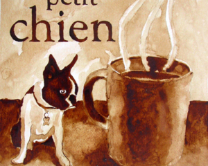 Andrew Saur created this original "Le Petit Chien" Coffee Art&reg; painting. It features his Boston Terrier, Gidget, and the greatest coffee in the world.